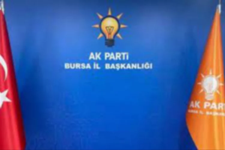AK Parti Bursa’da yeni yönetimleri belli oldu!  5 ilçedeki listeler...