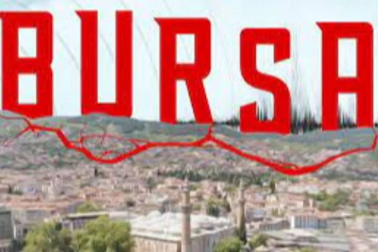 Yer Bursa: ''Bursa Depremi Konuşacak’'